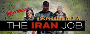 Banner for 'The Iran Job' documentary opening in Los Angeles theaters